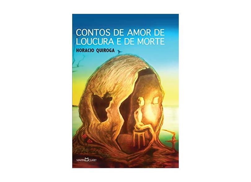 Contos de Amor de Loucura e de Morte - Quiroga, Horacio - 9788544000328