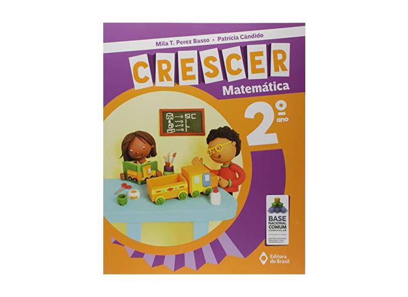 Crescer Matemática 2 - Mila T. Perez Basso - 9788510068413