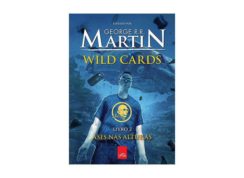 Wild Cards: Ases nas Alturas - Livro 2 - George R. R. Martin - 9788580448764