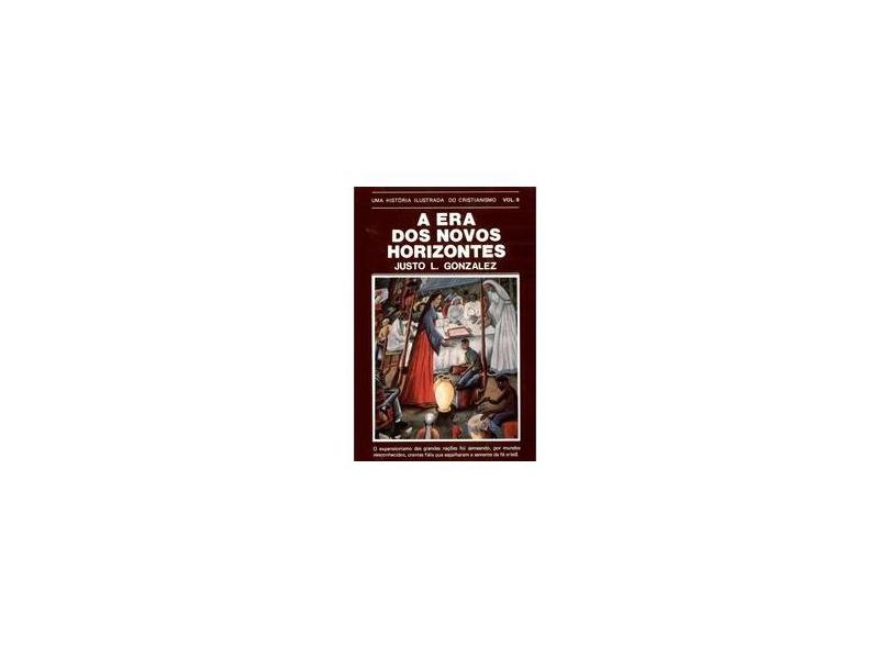 História Ilustrada do Cristianismo, Uma - Volume 9 - Justo L. Gonzales - 9788527500401