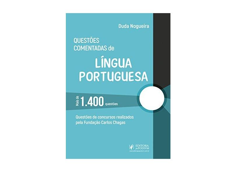 Questões Comentadas de Língua Portuguesa - Duda Nogueira - 9788544222232