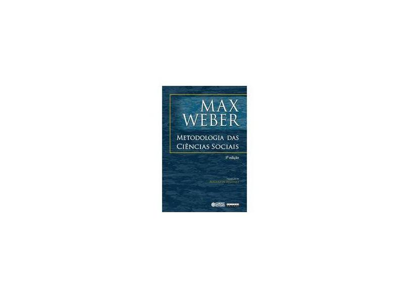 Metodologia das Ciências Sociais - Max Weber - 9788524923005