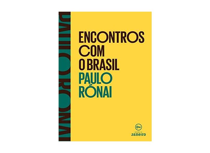 Encontros Com o Brasil - Rónai, Paulo - 9788567854151