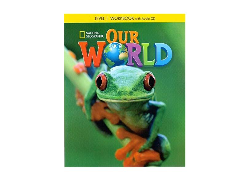 Our World - Level 1 - Workbook With Audio CD - Rossi, Ann - 9781133945123