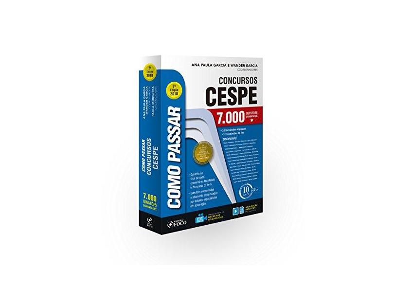 Como Passar Em Concursos Cespe - 7000 Questões Comentadas - 7ª Ed. 2018 - Garcia,wander - 9788582422120