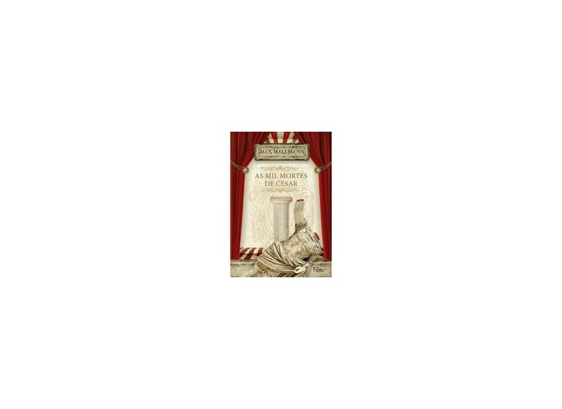 As Mil Mortes de César - Mallmann, Max - 9788532528841