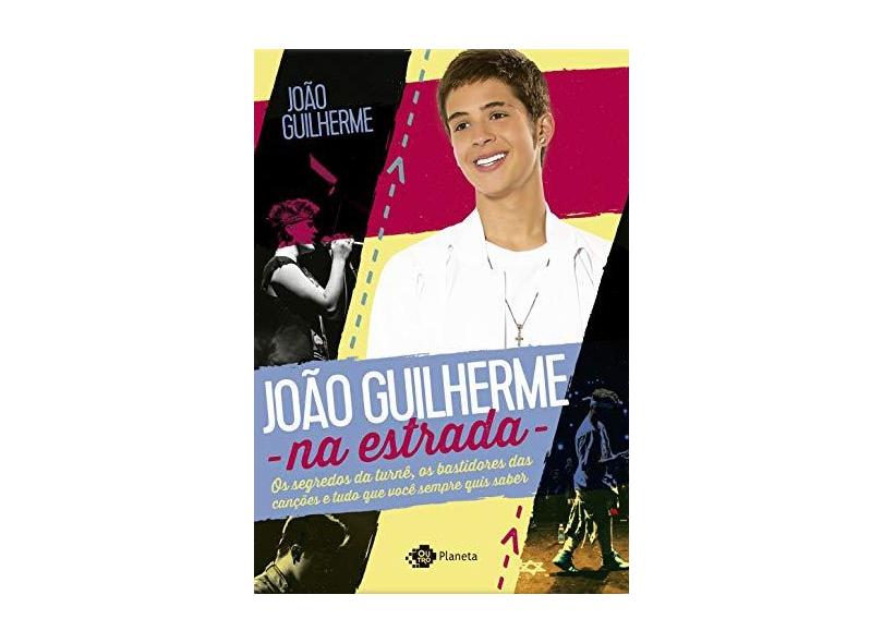 João Guilherme na Estrada - Guilherme, João - 9788542210712