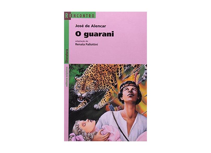 O Guarani - Série Reencontro - 2ª Edição 2003 - Alencar, José De - 9788526247277