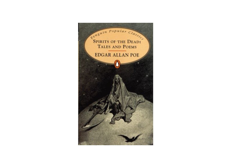 Spirits Of The Dead: Tales And Poems - Penguin Popular Classics - Edgar Allan Poe - 9780140624229