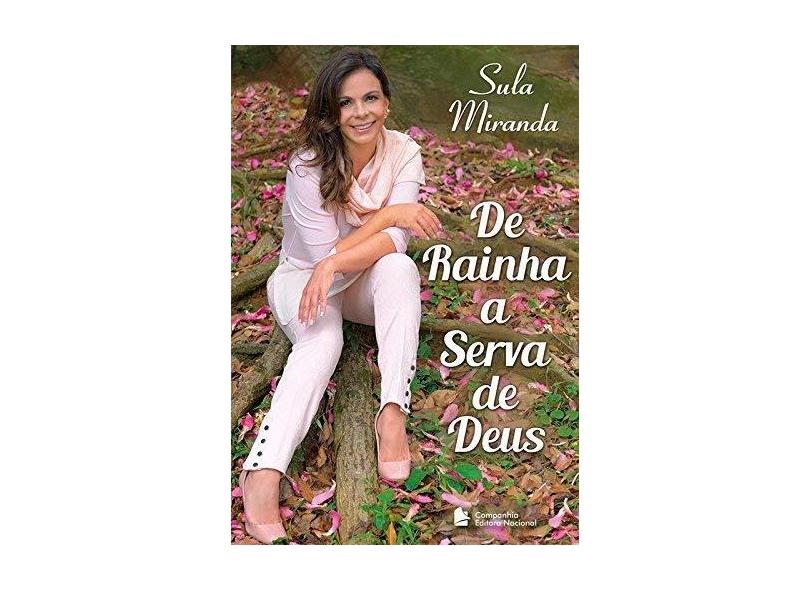 De Rainha a Serva de Deus - Sula Miranda - 9788504019940