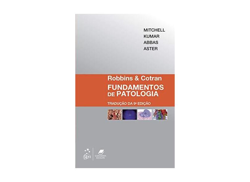 Robbins e Cotran: Fundamentos de Patologia - Richard N Mitchell - 9788535286502