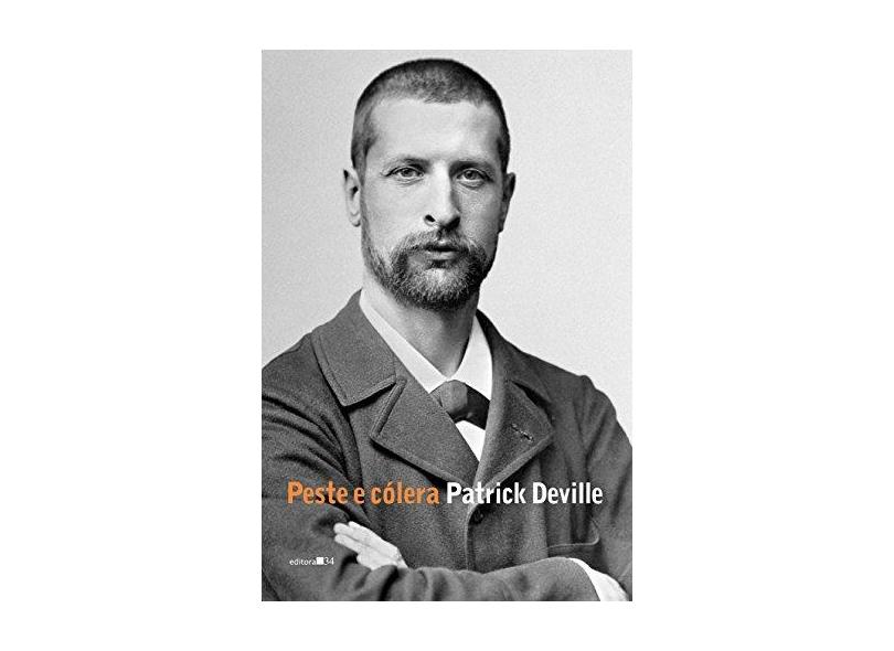 Peste e Cólera - Patrick Deville - 9788573266696