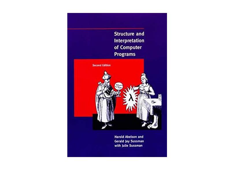 Structure and Interpretation of Computer Programs - Capa Comum - 9780262510875