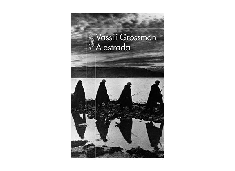 A Estrada - Vassili Grossman - 9788579624421