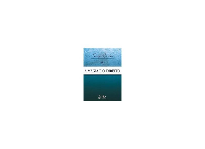 A Magia e o Direito - Gurvitch, Georges - 9788530950231