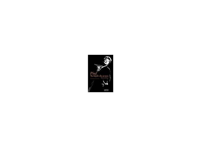 Piaf - no Baile do Acaso - Edith Piaf - 9788599102992