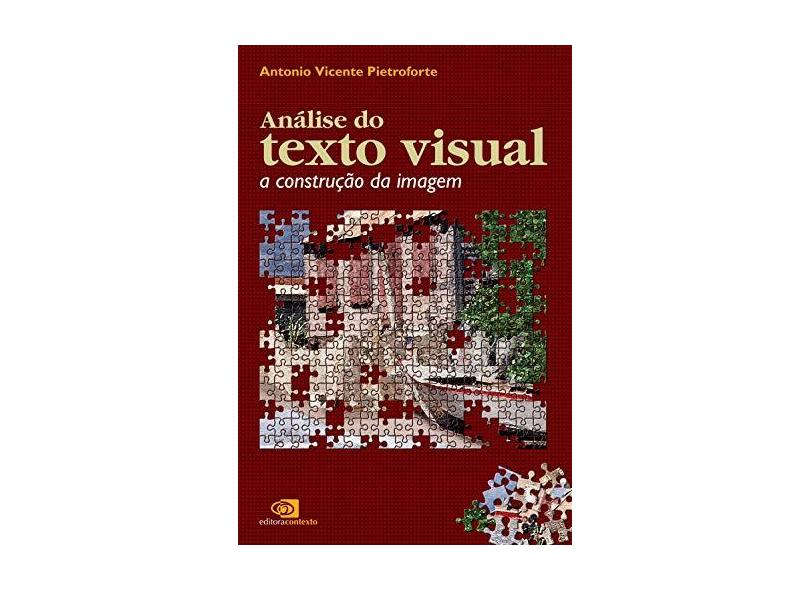 Análise do Texto Visual - Pietroforte, Antônio Vicente - 9788572443593