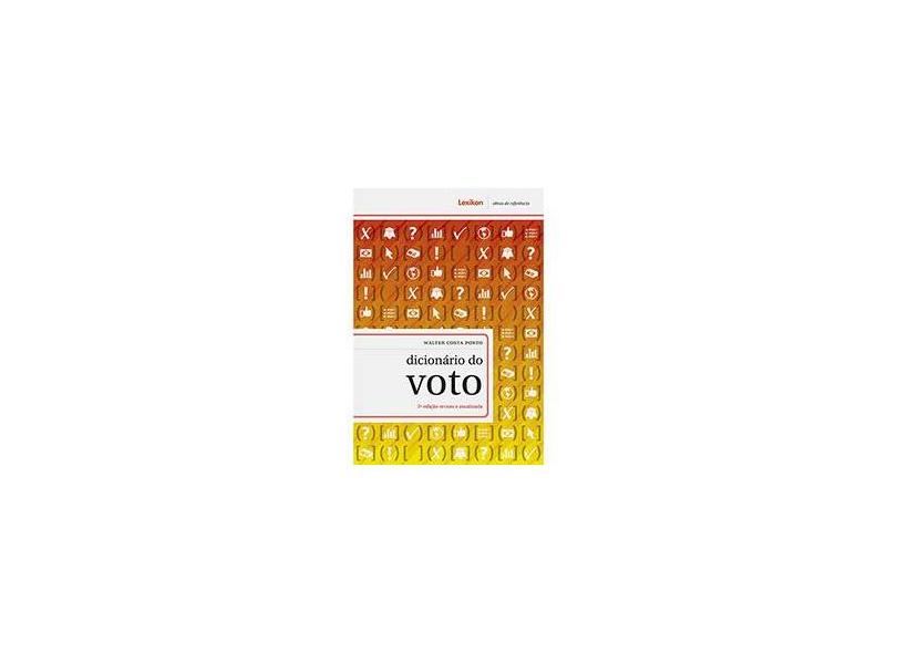 Dicionário do Voto - Walter Costa Porto - 9788586368837