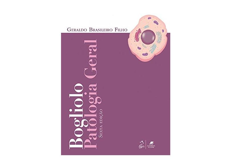 Bogliolo - Patologia Geral - Geraldo Brasileiro Filho - 9788527732864