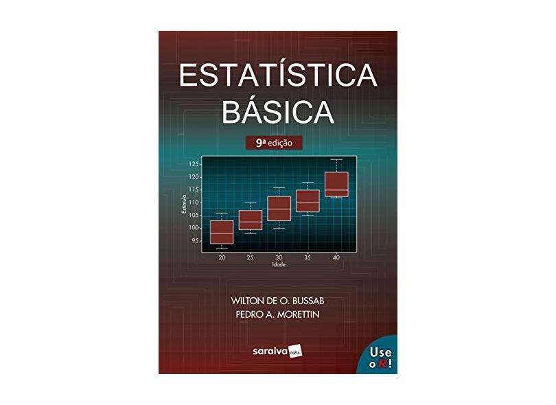 Estatística Básica - Wilton De Oliveira Bussab - 9788547220228