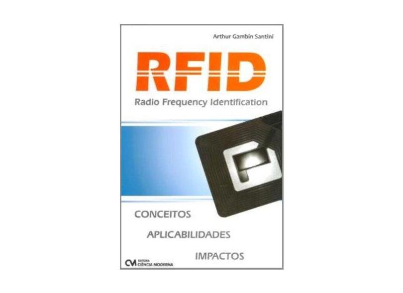 Rfid - Radio Frequency Identification - Santini, Arthur Gambi - 9788573937169