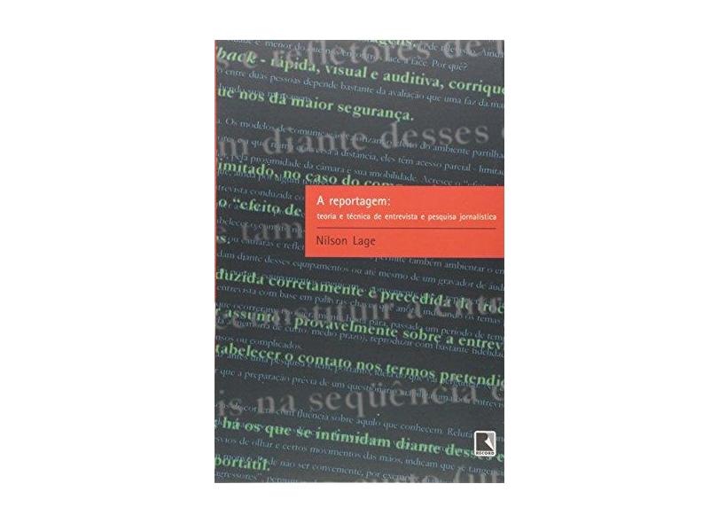 A Reportagem - Teoria e Técnica de Entrevista - Lage, Nilson - 9788501060907