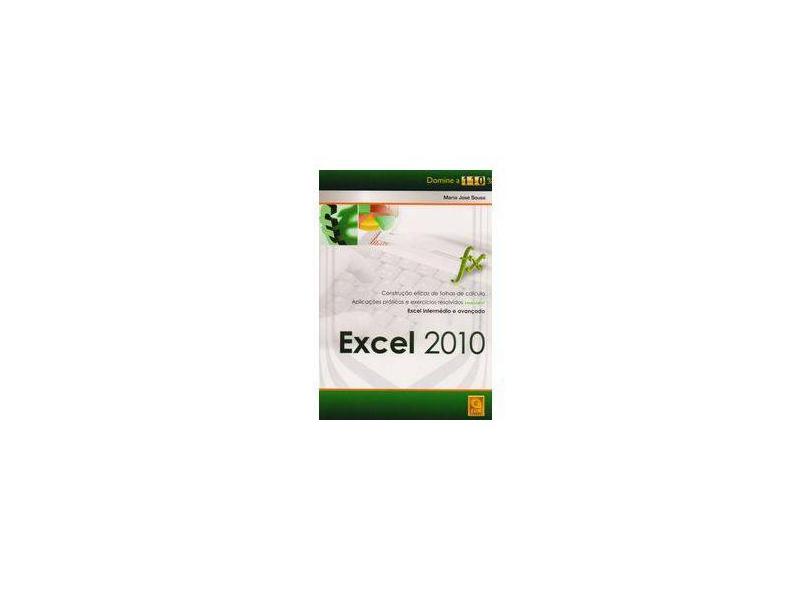 Excel 2010 - Domine a 110% - Sousa, Maria Jose - 9789727227068