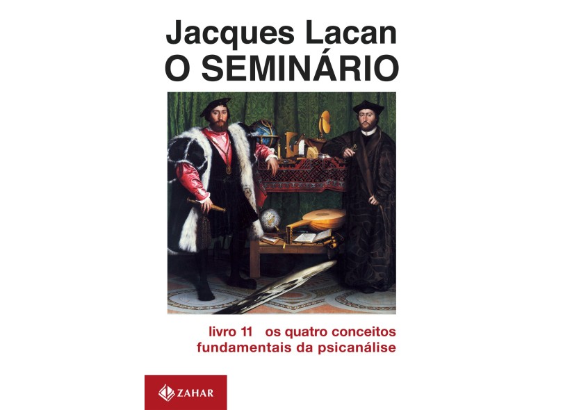 O Seminario Livro 11 - Os Quatro Conceitos - Lacan, Jacques - 9788571103177
