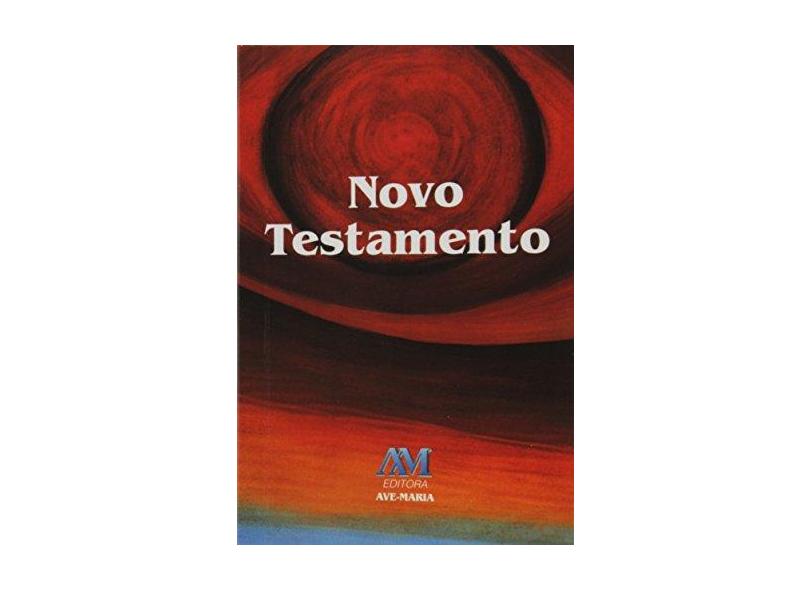 Novo Testamento - Editora Ave-maria - 9788527609067
