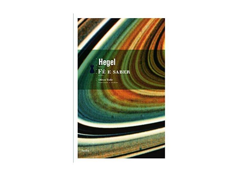 Fé e Saber - G.w.f. Hegel - 9788577150670
