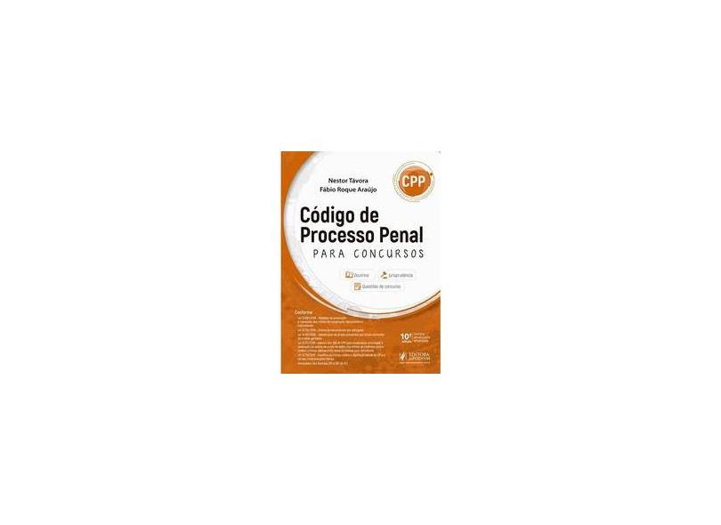 Código de Processo Penal Para Concursos - Fábio Roque Araújo - 9788544225769