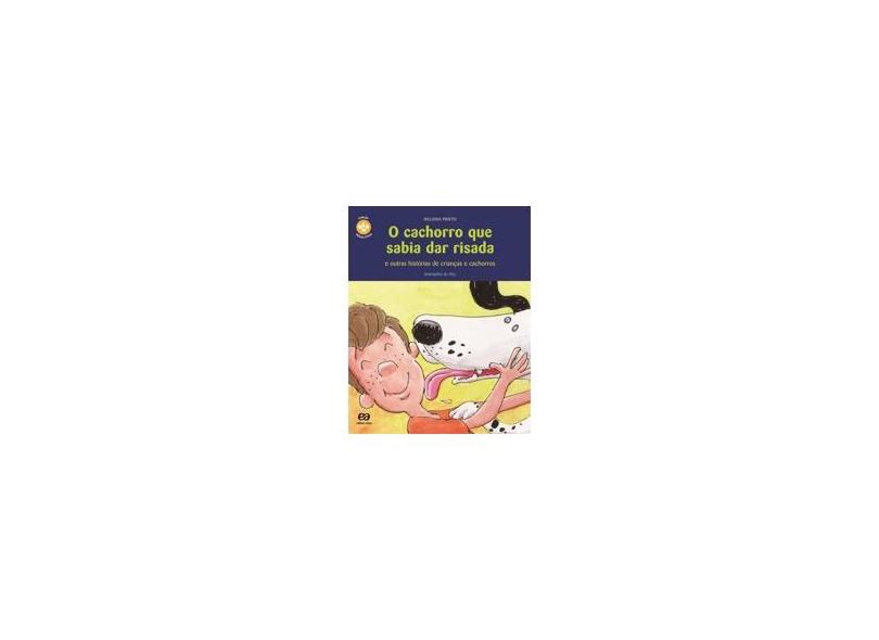 O Cachorro que Sabia Dar Risada - Prieto, Heloisa - 9788508077557