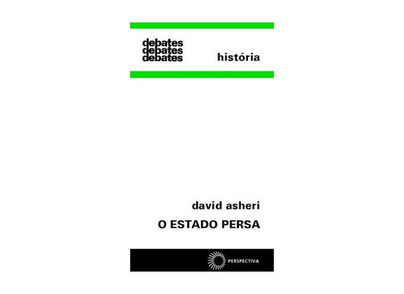 Estado Persa, O Ideologias E Instituicoes No Imperio Aquemenida - Capa Comum - 9788527307468