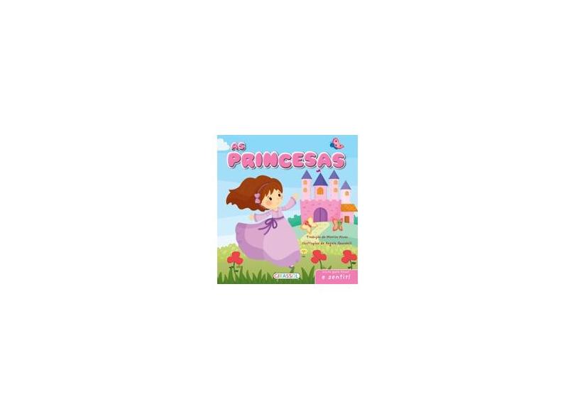 As Princesas - Livro Para Tocar e Sentir! - Alves, Monica - 9788539413904