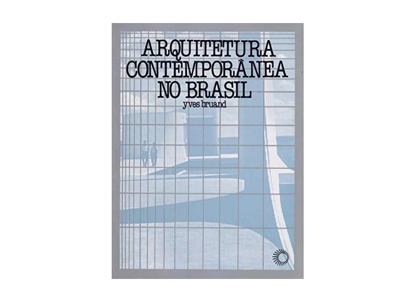 Arquitetura Contemporanea no Brasil - Bruand, Yves - 9788527301145