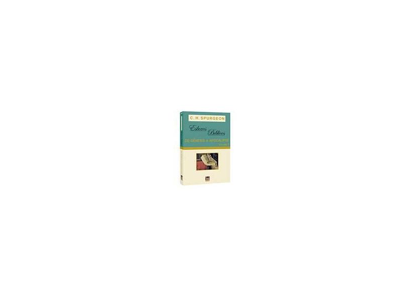 Esboços Bíblicos - Gênesis a Apocalipse - Volume 2 - C. H. Spurgeon - 9788588315655