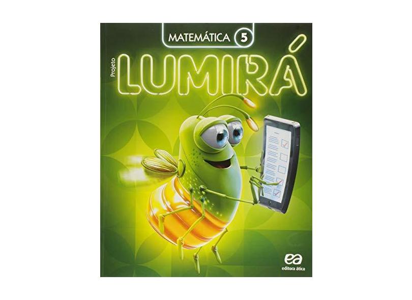 Projeto Lumirá - Matemática - 5º Ano - Daniela De Arruda - 9788508178926