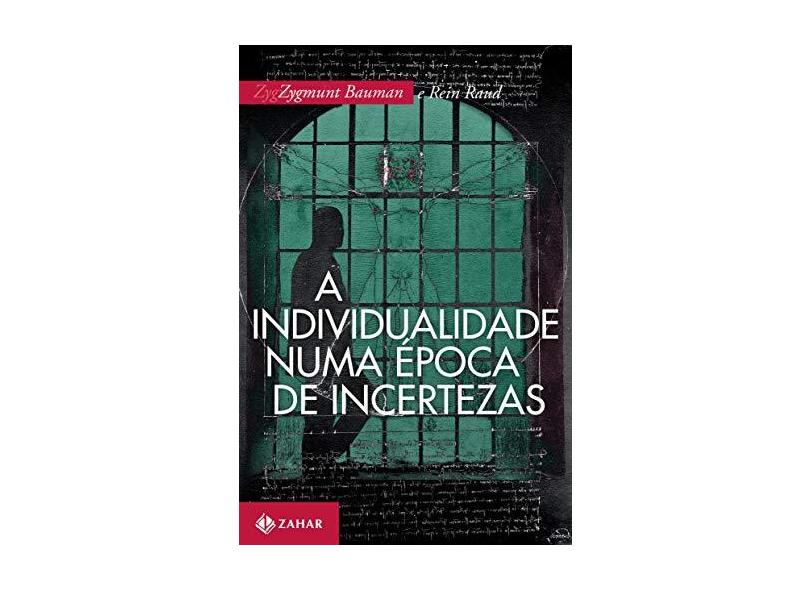 A Individualidade Numa Época de Incertezas - Zygmunt Bauman - 9788537817209
