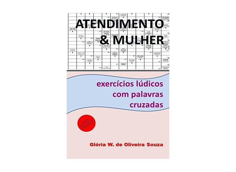 Atendimento e Mulher - Glória W. De Oliveira Souza - 9788592267056