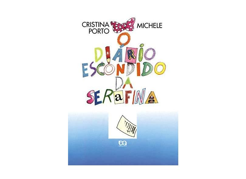 O Diario Escondido de Serafina - Porto, Cristina - 9788508062836