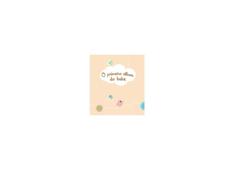 O Primeiro Álbum do Bebê - Yoyo Books - 9789462442115