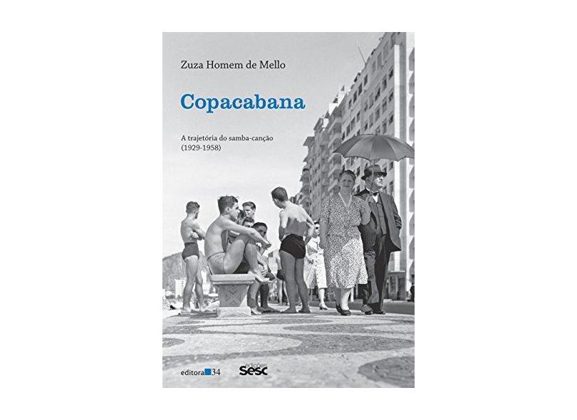Copacabana: a trajetória do samba-canção (1929-1958) - Zuza Homem De Mello - 9788573266832