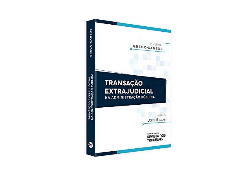 Transação Extrajudicial - Bruno Grego Santos - 9788553213696
