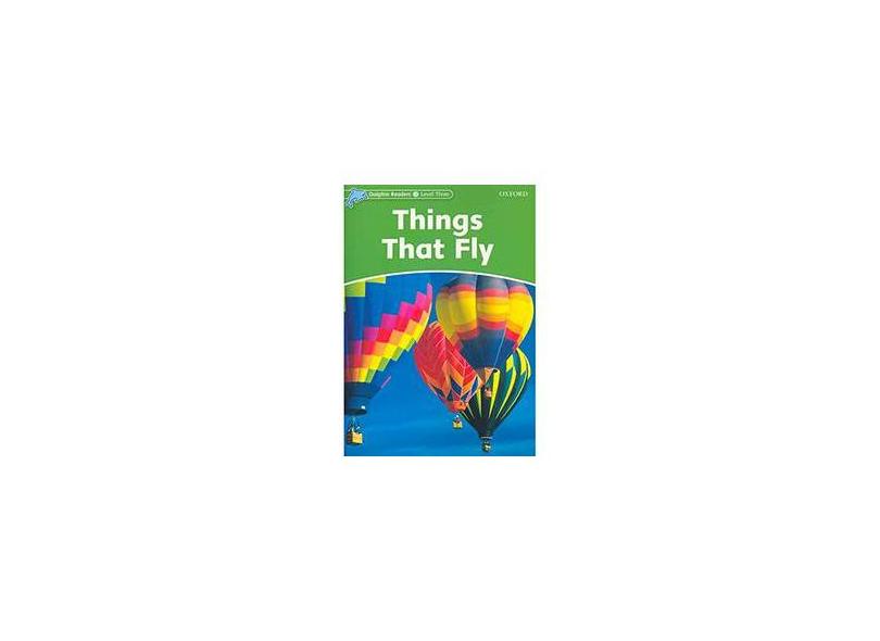 Dolphins 3: Things That Fly - Oxford - 9780194401050
