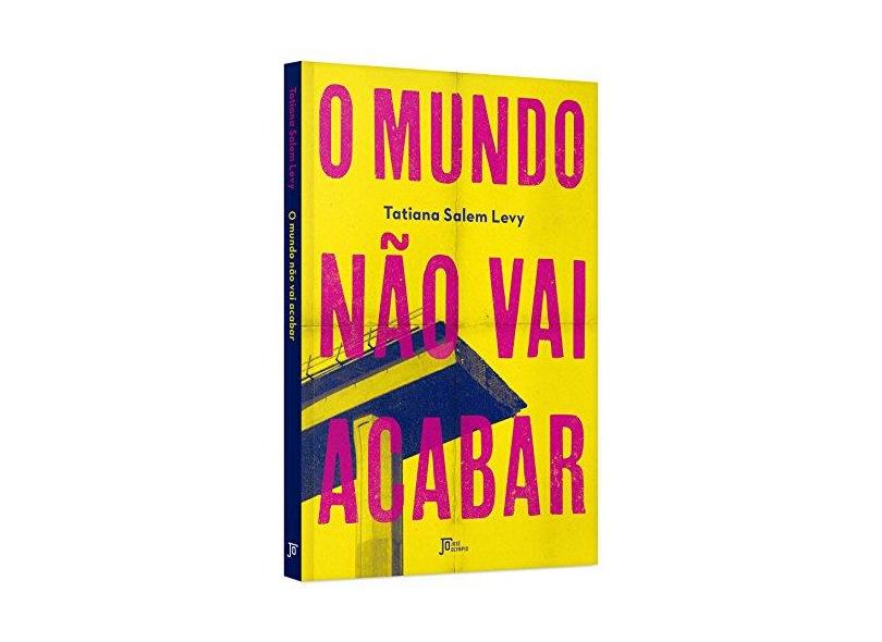 O Mundo Não Vai Acabar - Levy, Tatiana Salem - 9788503013185