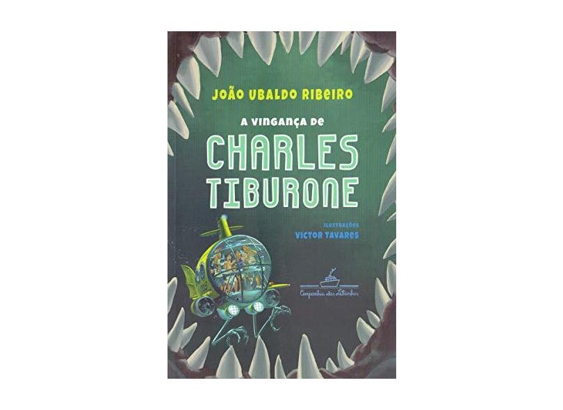 Vingança de Charles Tiburone, A - João Ubaldo Ribeiro - 9788574067889