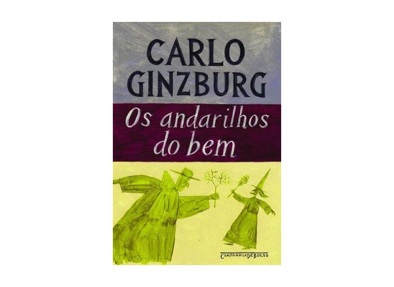 Os Andarilhos do Bem - Ginzburg,carlo - 9788535917499
