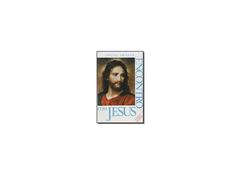 Encontro Com Jesus - Djalma Argollo - 9788599996911