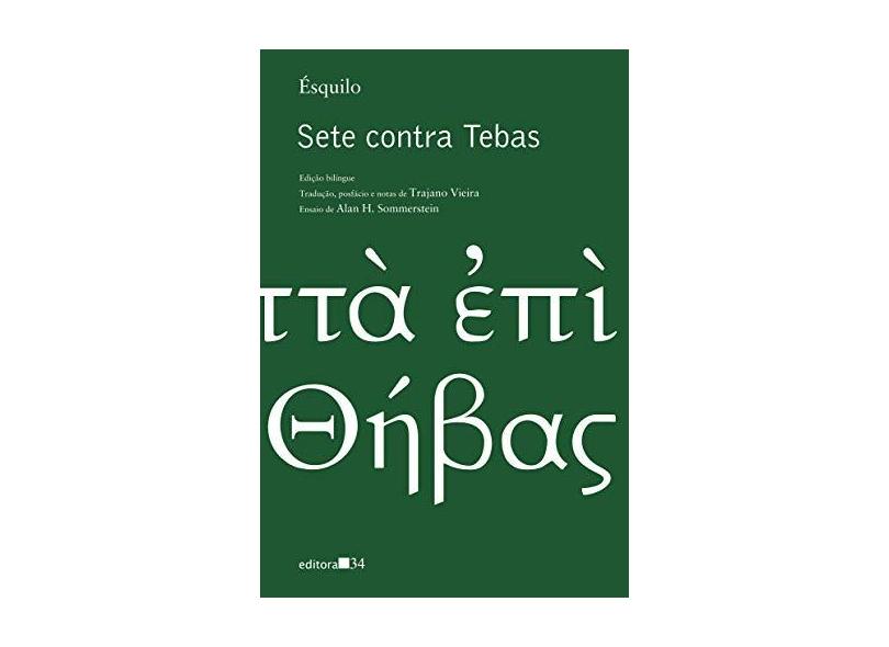Sete Contra Tebas - Ésquilo, Franklin Grausner - 9788573267006