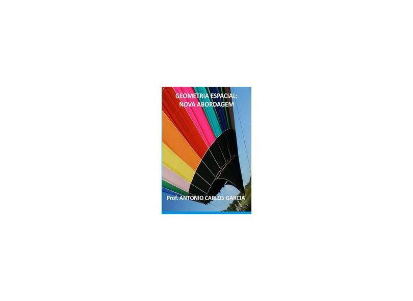eBook Geometria Espacial:Nova Abordagem - Antonio Carlos Garcia - 9788591502851